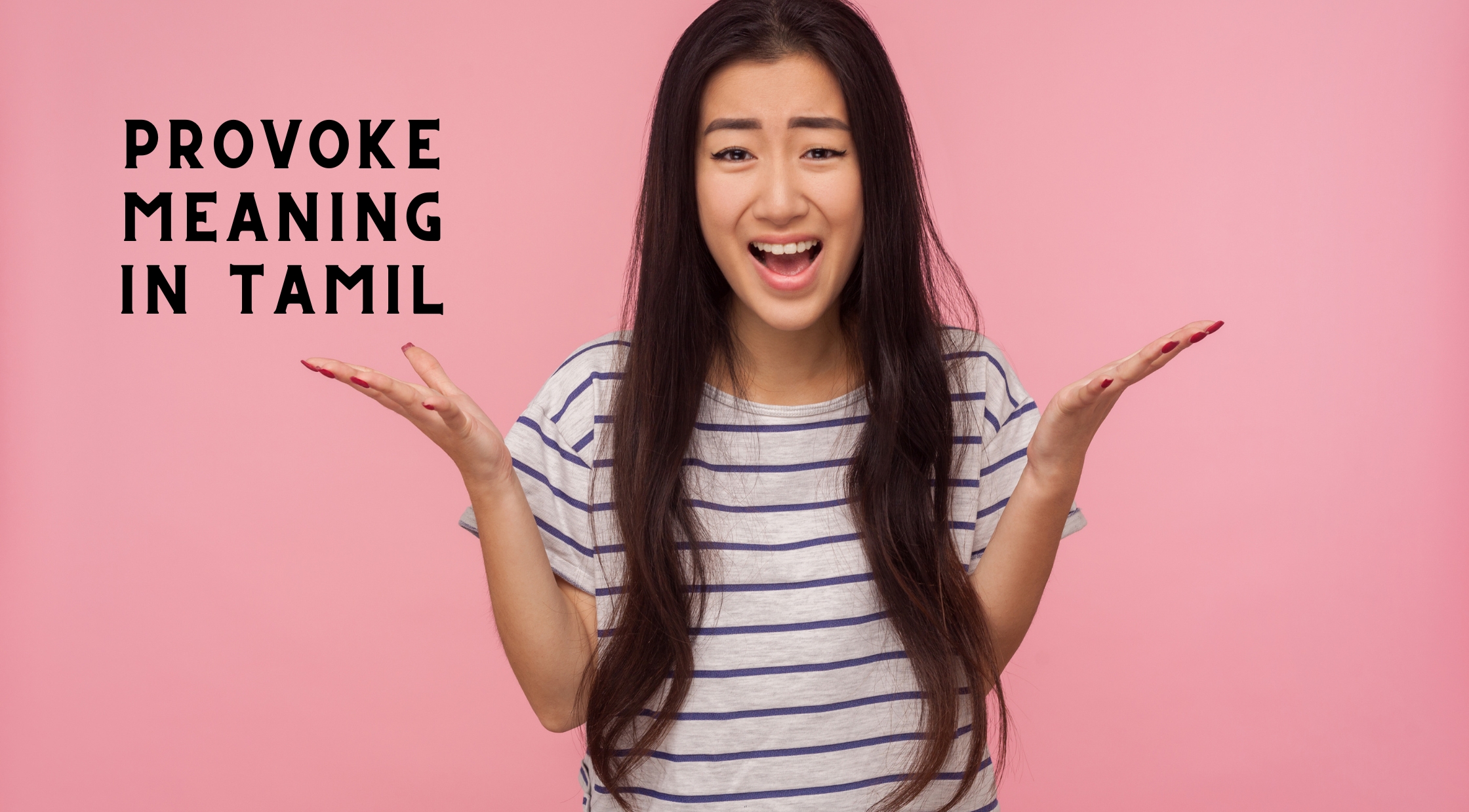 Provoke Meaning in Tamil